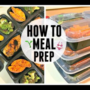How To Meal Prep for Beginners | Meal Prep Monday