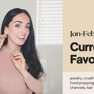 Jan-Feb Favorites ♥️