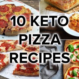 10 Low Carb & Keto Pizza Recipes [Perfect for Any Meal]