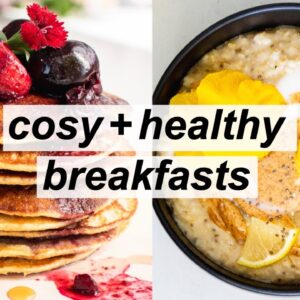 3 Cosy + Healthy Breakfast Ideas - Good for Weight-loss Recipes (gluten-free, dairy-free, vegan alt)