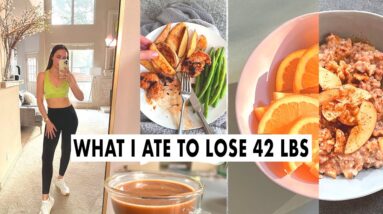 WHAT I ATE TO LOSE 42 LBS | WEIGHT LOSS MEAL PLAN FOR WOMEN | full day of eating + healthy recipes 12 WHAT I ATE TO LOSE 42 LBS | WEIGHT LOSS MEAL PLAN FOR WOMEN | full day of eating + healthy recipes